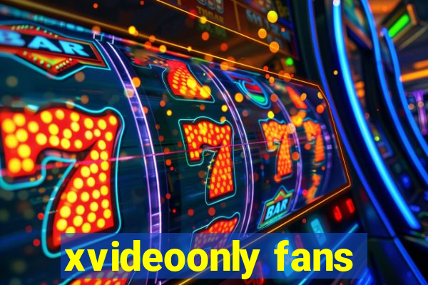 xvideoonly fans